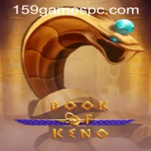 Exploring the Enchanting World of BookOfKeno and 159 Games